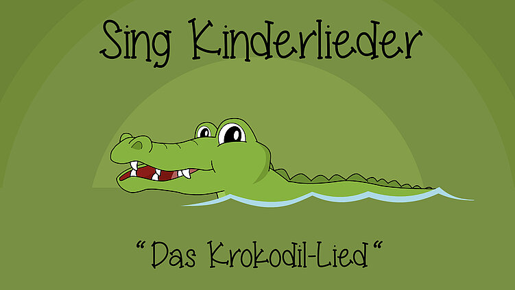 Das Krokodil-Lied (Ei, was kommt denn da?)