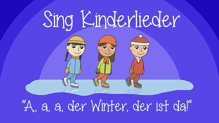 A, a, a, der Winter, der ist da