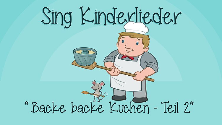 Backe, backe Kuchen (Teil 2)